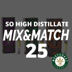 So High THC Distillate Mix and Match – 25