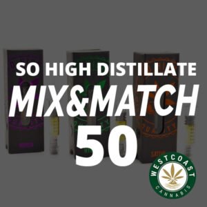 So High THC Distillate Mix and Match – 50